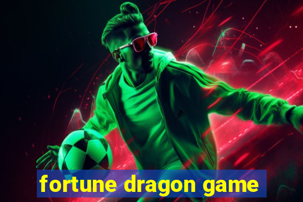 fortune dragon game