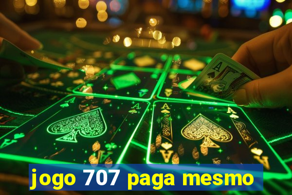 jogo 707 paga mesmo