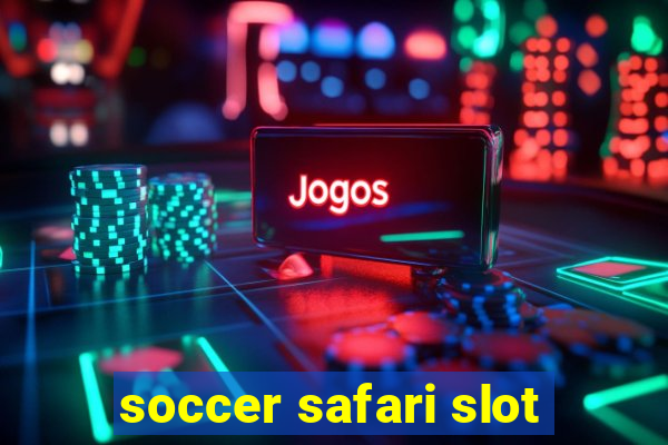 soccer safari slot