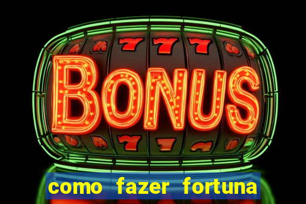 como fazer fortuna com a??es pdf