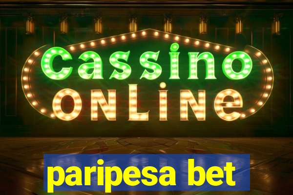 paripesa bet