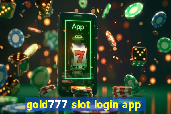 gold777 slot login app