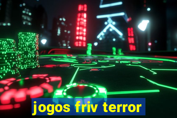 jogos friv terror