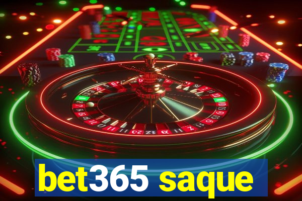 bet365 saque