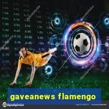 gaveanews flamengo