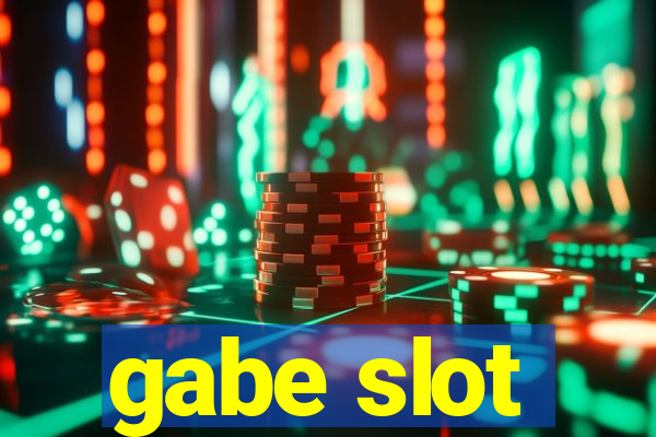 gabe slot