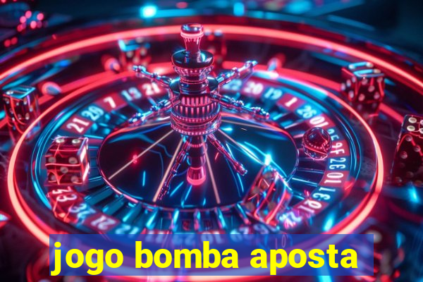 jogo bomba aposta