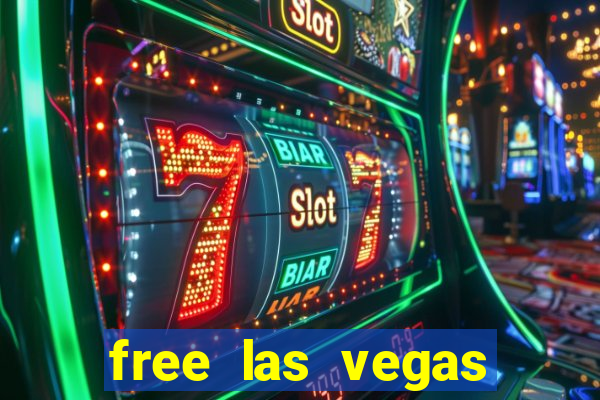 free las vegas slot games