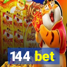 144 bet