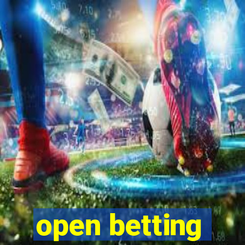 open betting