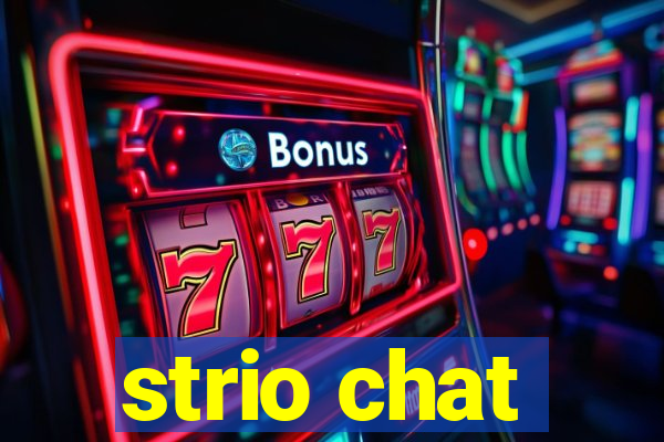 strio chat