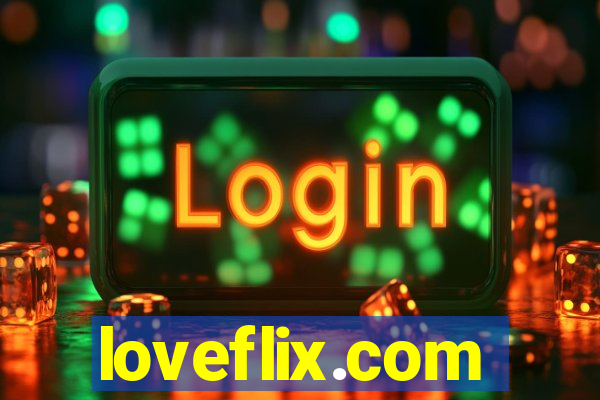 loveflix.com