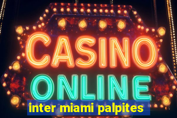 inter miami palpites