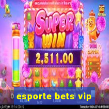 esporte bets vip