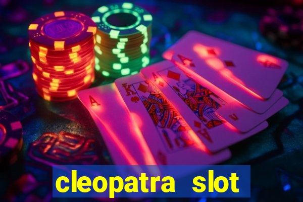 cleopatra slot machine game