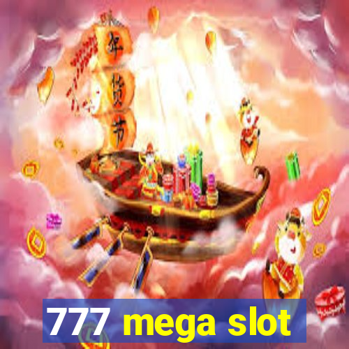 777 mega slot