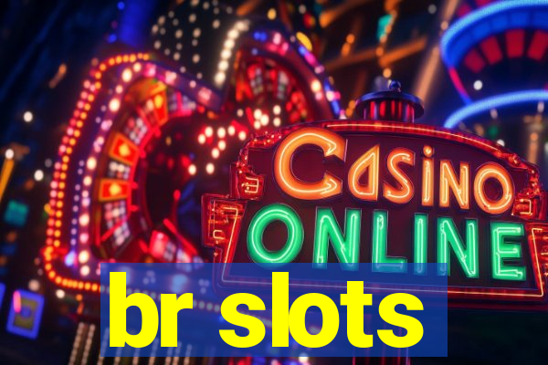 br slots