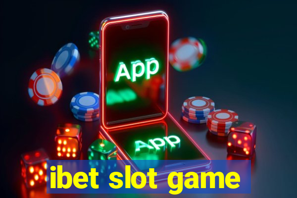 ibet slot game