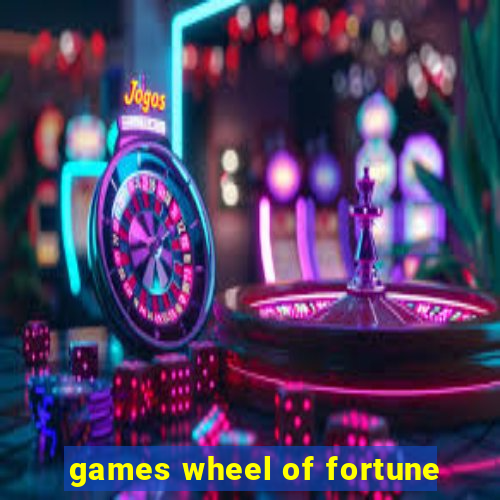 games wheel of fortune