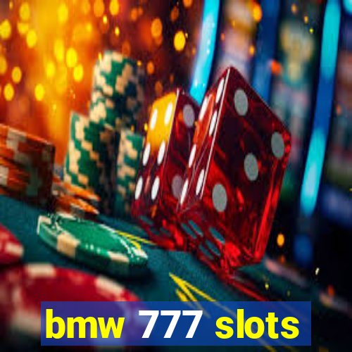 bmw 777 slots