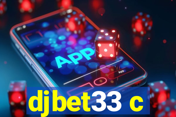 djbet33 c