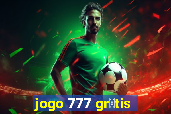 jogo 777 gr谩tis