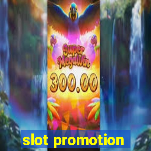 slot promotion