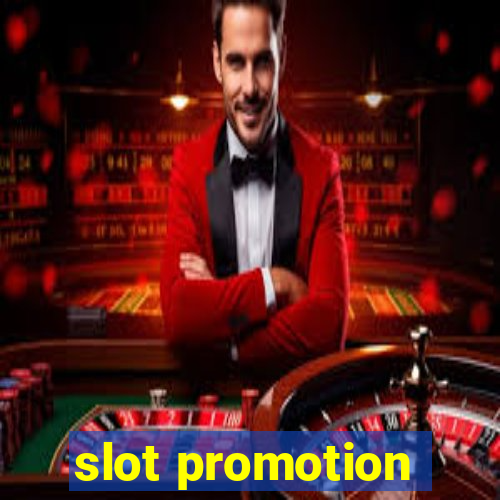 slot promotion