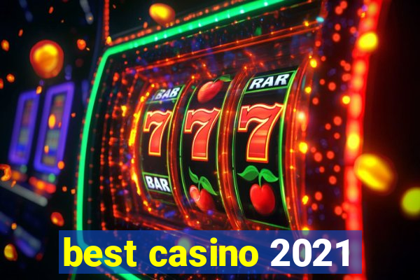 best casino 2021