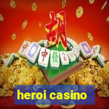 heroi casino