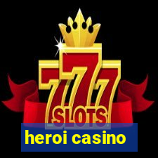 heroi casino