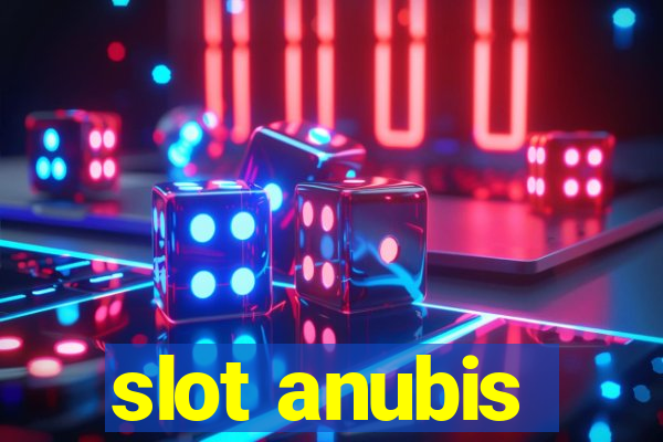 slot anubis