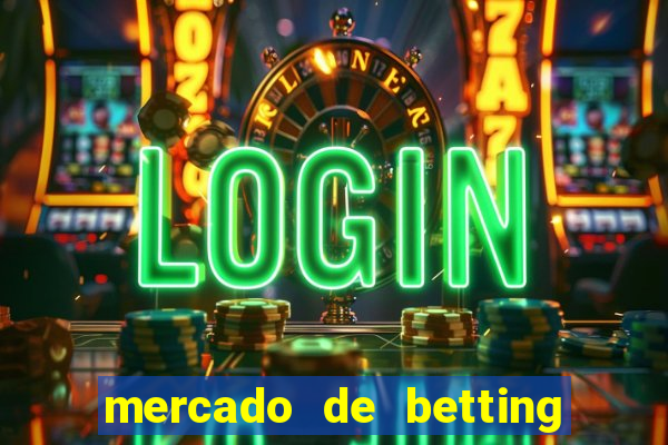 mercado de betting no brasil