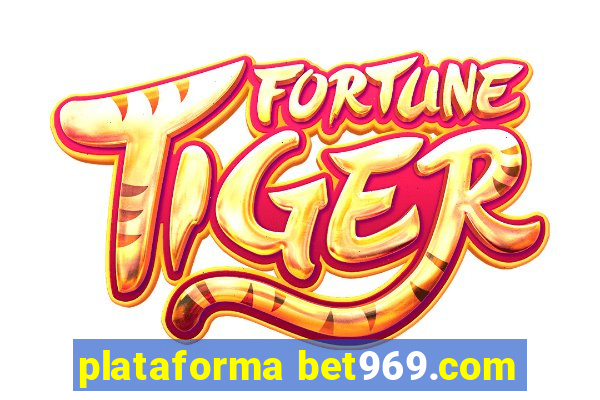 plataforma bet969.com