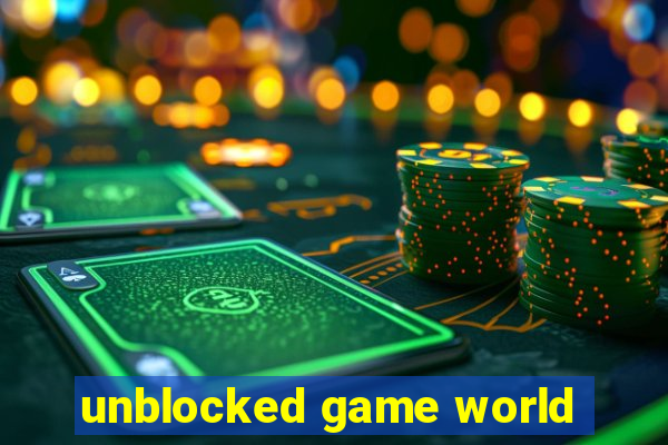 unblocked game world