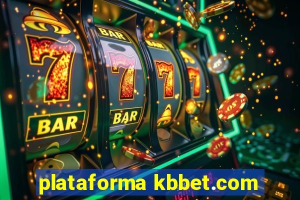 plataforma kbbet.com