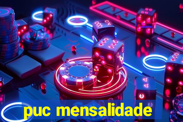 puc mensalidade