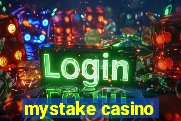 mystake casino