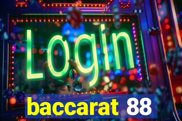 baccarat 88