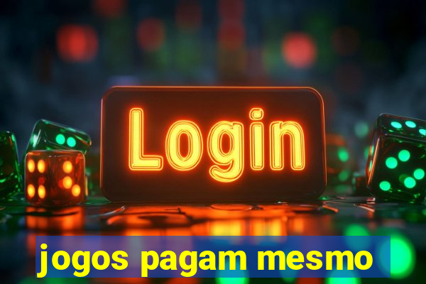 jogos pagam mesmo