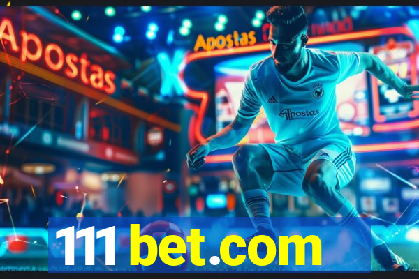 111 bet.com