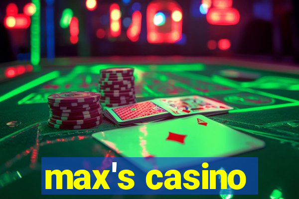 max's casino