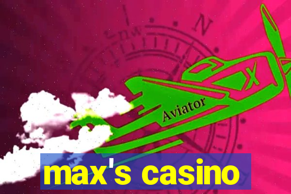 max's casino