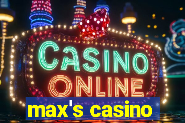 max's casino