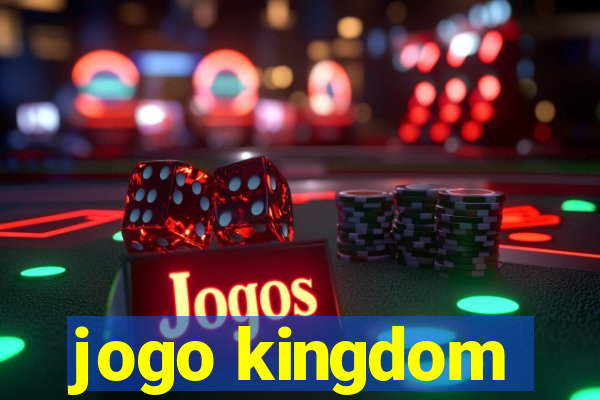 jogo kingdom