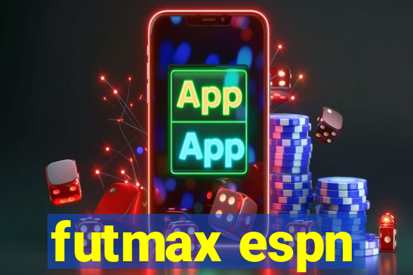 futmax espn