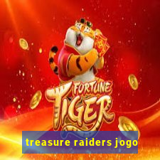 treasure raiders jogo