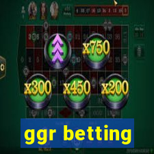 ggr betting