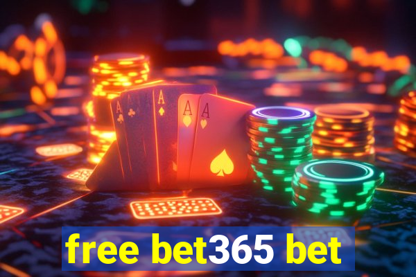 free bet365 bet