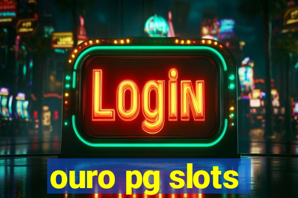 ouro pg slots